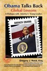 Barack Obama, Barack Hussein Obama, Gregory Reed - Obama Talks Back: Global Lessons - A Dialogue with America's Young Leaders