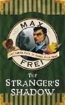 Max Frei - The Stranger's Shadow