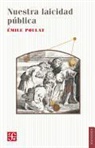 Emile Poulat - Nuestra Laicidad Publica = Our Public Secularism