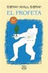 Gibran Jalil Gibran, Gibran Khalil Gibran, Kahlil Gibran, Khalil Gibran, Nelson Leiva - El profeta