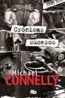 Michael Connelly - Crónicas de sucesos