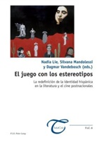 Nadia Lie, Silvana Mandolessi, Dagmar Vandebosch, Dagmar Vandenbosch - El juego con los estereotipos