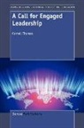 Cornell Thomas - A Call for Engaged Leadership