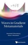 Alex B Shvartsburg &amp; Alexei A Maradudin, Alexei A Maradudin, Alexei A. Maradudin, Alex B. Shvartsburg, Alexander B Shvartsburg, Alexander B. Shvartsburg - Waves in Gradient Metamaterials