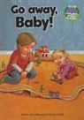 Claire Llewellyn, Claire/ Lovsin Llewellyn, Polona Lovsin - Go Away, Baby!