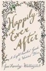 Jane Fearnley-Whittingstall, Stephanie von Reiswitz, Stephanie von Reiswitz - Happily Ever After