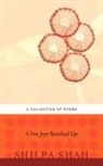 Shilpa Shah - A Few Joys Bunched Up
