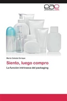María Celeste Enrique - Siento, luego compro
