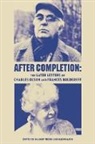 Frances Boldereff, Frances M. Boldereff, Charles Olson, Ralph Maud, Sharon Thesen, Sharon Thesen - After Completion