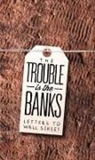 Mark (EDT)/ Tortorici Greif, Kathleen French, Mark Greif, Emma Janaskie, Dayna Tortorici, Nick Werle - The Trouble is the Banks