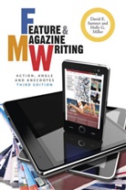 David E. Sumner, Holly G Miller, Holly G. Miller, Miller Holly G., David Sumner, David E Sumner... - Feature and Magazine Writing