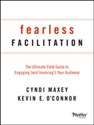 &amp;apos, Kevin Connor, C Maxey, Cynd Maxey, Cyndi Maxey, Cyndi O&amp;apos Maxey... - Fearless Facilitation