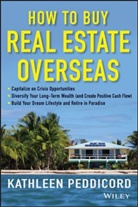 K. Peddicord, Kathleen Peddicord - How to Buy Real Estate Overseas