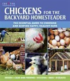 Suzie Baldwin, Cristian Barnett, Becca Thorne - Chickens for the Backyard Homesteader