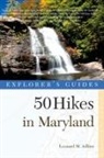 Leonard M Adkins, Leonard M. Adkins - Explorer's Guide 50 Hikes in Maryland