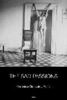 Veronica Gonzalez, Veronica Gonzalez Pe a., Veronica Gonzalez Pena, Veronica Gonzalez Pena, Veronica Gonzal Peña - The Sad Passions