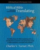 Charles V. Turner, Phd Charles V. Turner - Biblical Bible Translating, 3rd Edition