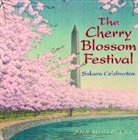 Ann McClellan, McClellan Ann - The Cherry Blossom Festival