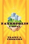 Tracey L. Thompson - Fatropolis