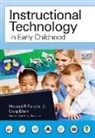 Craig Blum, Howard P. Parette Jr., Howard Parette, Howard P. Parette, Howard P./ Blum Parette, PARETTE HOWARD P BLUM CRAIG - Instructional Technology in Early Childhood