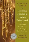 Bill McKibben, Gary Paul Nabhan - Growing Food in a Hot, Dry Land