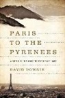 David Downie, Alison Harris - Paris to the Pyrenees