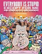Peter Bagge, Bagge Peter, Peter Bagge - Everybody Is Stupid Except for Me
