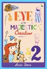 Leslie Stein, Leslie Stein - Eye of the Majestic Creature