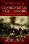 Doug Bostick, John Hoptak, John David Hoptak, Doug Bostick - Confrontation at Gettysburg