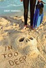 Coert Voorhees - In Too Deep