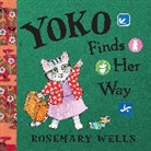 Rosemary Wells - Yoko Finds Her Way