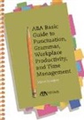 Jayne Kracker - ABA Basic Guide to Punctuation, Grammar, Workplace Productivity and Time Management