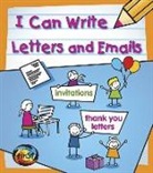 Anita Ganeri - I Can Write Letters and E-Mails