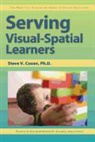 Steve Coxon, Steven Vincent Coxon, Frances A. Karnes, Kristen R. Stephens, Coxon Steven Vincent Coxon - Serving Visual-Spatial Learners