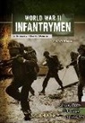 Michael Burgan, Steven Otfinoski - World War II Infantrymen