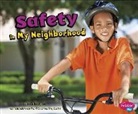 Shelly Lyons, Gail Saunders-Smith - Safety in My Neighborhood