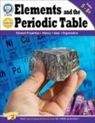 Theodore S. Abbgy, Theodore S Abbgy, Sarah M. Anderson, Mary Dieterich - Elements and the Periodic Table, Grades 5 - 12