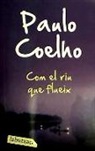 Paulo Coelho - Com el riu que flueix