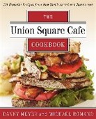 Danny Meyer, Danny Romano Meyer, Meyer Danny, Michael Romano, Richard Polsky - The Union Square Cafe Cookbook