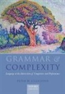 Peter Culicover, Peter W. Culicover, Peter W. (Linguistics Department Culicover, CULICOVER PETER W - Grammar & Complexity