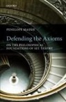 Penelope Maddy, Penelope (University of California Maddy, Maddy Penelope - Defending the Axioms