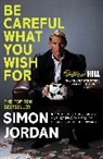 Simon Jordan, Jordan Simon - Be Careful What You Wish For
