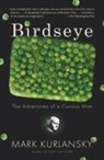 Mark Kurlansky - Birdseye