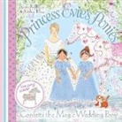 Sarah Kilbride, Sophie Tilley, Tilley Sophie - Princess Evie's Ponies: Confetti the Magic Wedding Pony