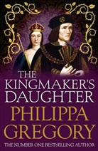 Philippa Gregory - The Kingmaker's Daughter