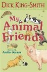 Dick King-Smith, King-Smith Dick, Anita Jeram, Jeram Anita - My Animal Friends