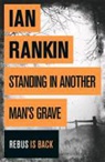 Ian Rankin - Standing in Another Man's Grave