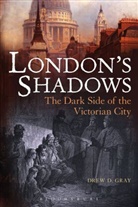 Drew D Gray, Drew D. Gray - London's Shadows