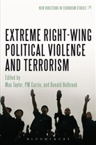 Max Taylor, Taylor Max, P. M. Currie, P.M. Currie, PM Currie, Donald Holbrook... - Extreme Right Wing Political Violence and Terrorism