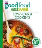 Good Food Guides, Peter Cassidy, Sarah Cook - Good Food: Low-Carb Cooking